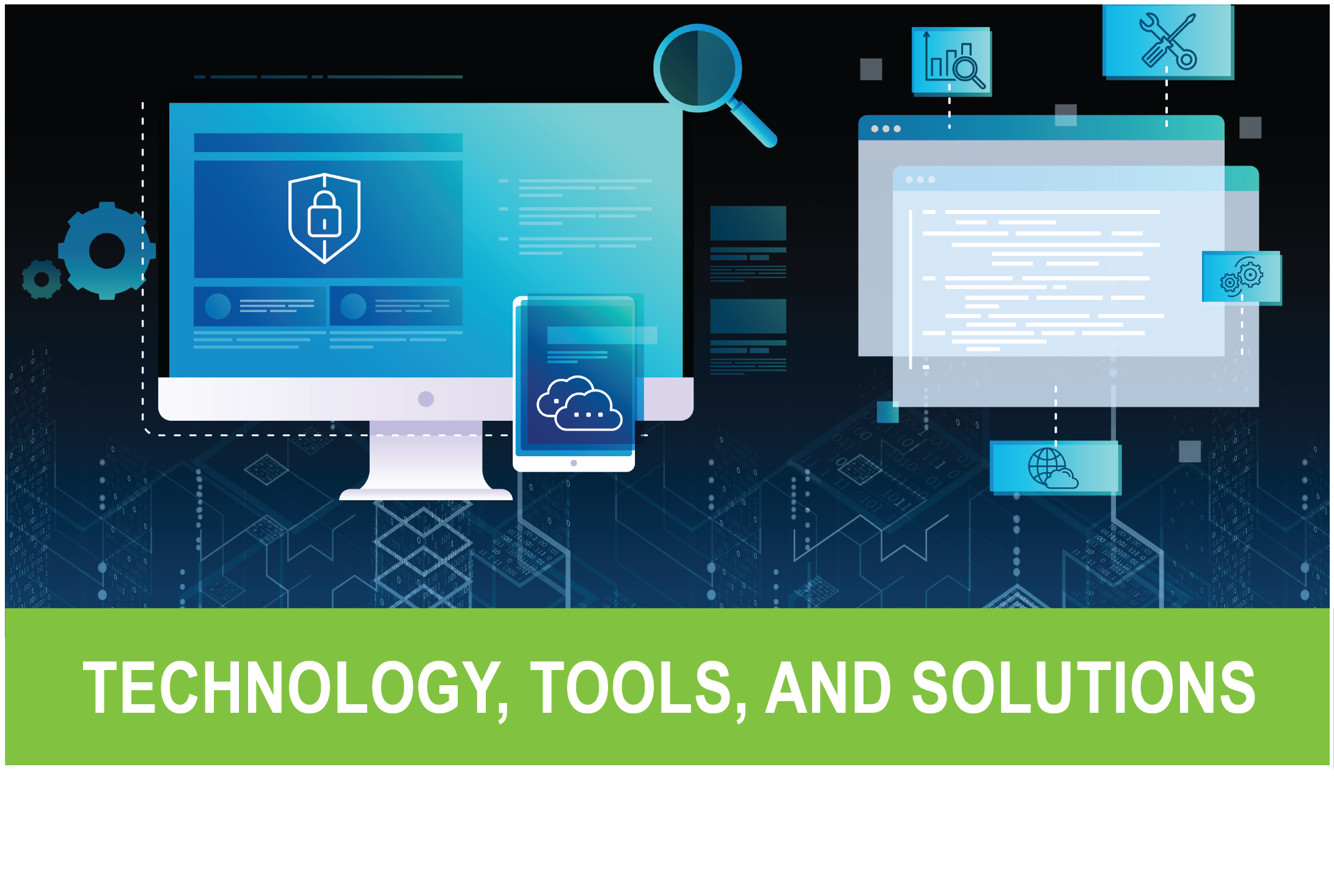 Technology, Tools, and Solutions